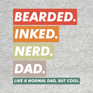 bearded inked nerd dad T-Shirt